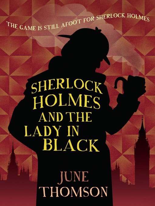 Title details for Sherlock Holmes and the Lady in Black by June Thomson - Available